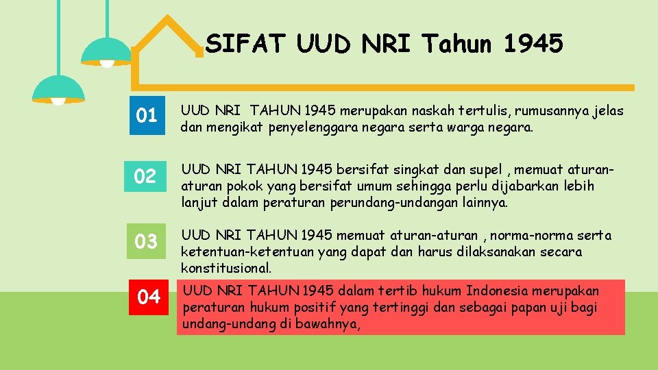 SIFAT UUD NRI Tahun 1945 01 UUD NRI TAHUN 1945 merupakan naskah tertulis, rumusannya