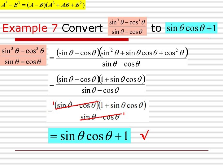 Example 7 Convert to √ 