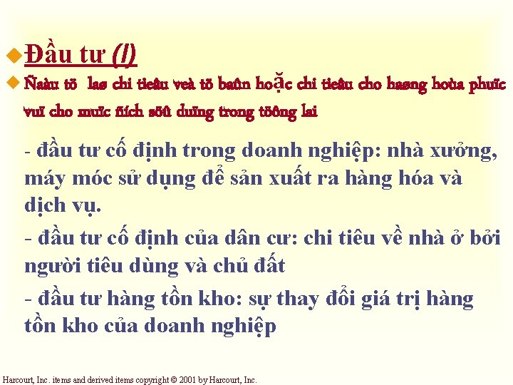 uĐầu tư (I) u Ñaàu tö laø chi tieâu veà tö baûn hoặc chi