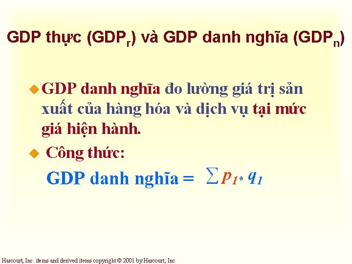 GDP thực (GDPr) và GDP danh nghĩa (GDPn) u GDP danh nghĩa đo lường