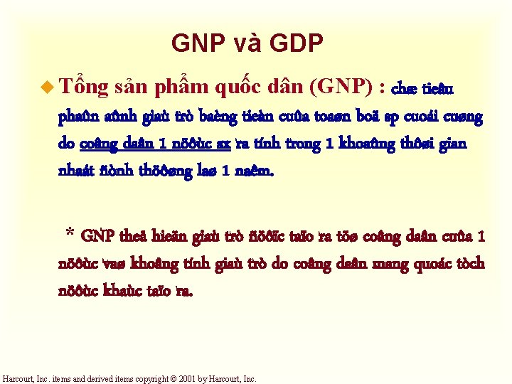 GNP và GDP u Tổng sản phẩm quốc dân (GNP) : chæ tieâu phaûn