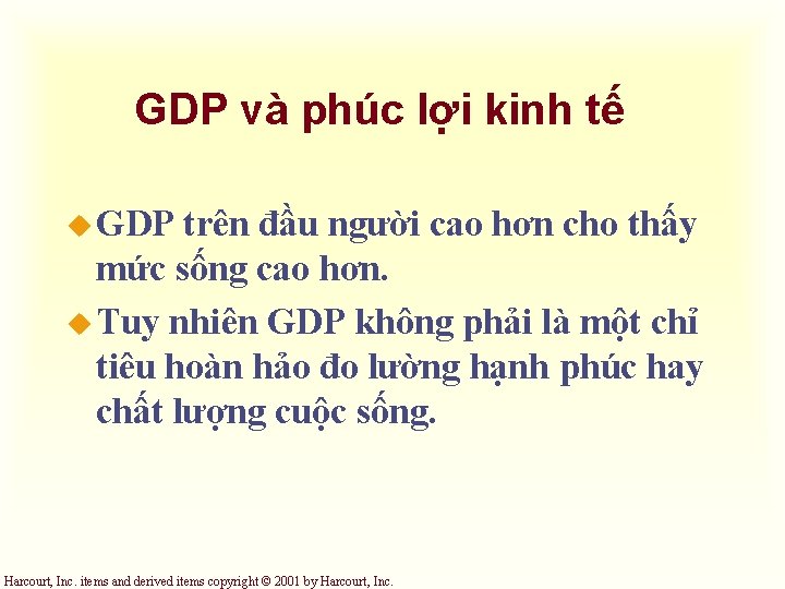 GDP và phúc lợi kinh tế u GDP trên đầu người cao hơn cho