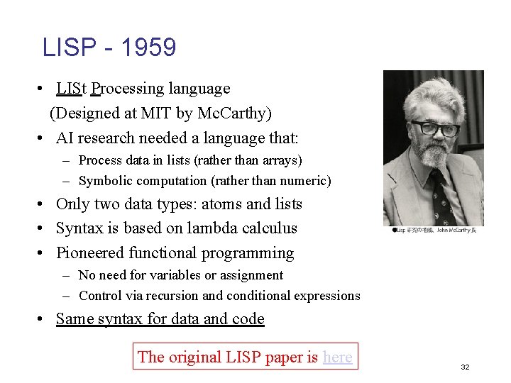 LISP - 1959 • LISt Processing language (Designed at MIT by Mc. Carthy) •