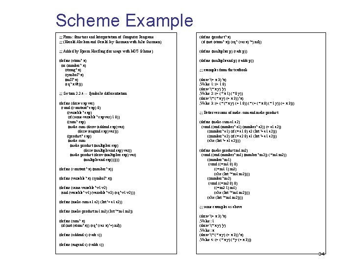 Scheme Example ; ; ; From: Structure and Interpretation of Computer Programs ; ;