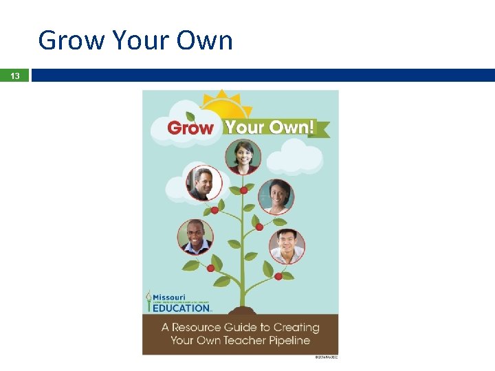 Grow Your Own 13 