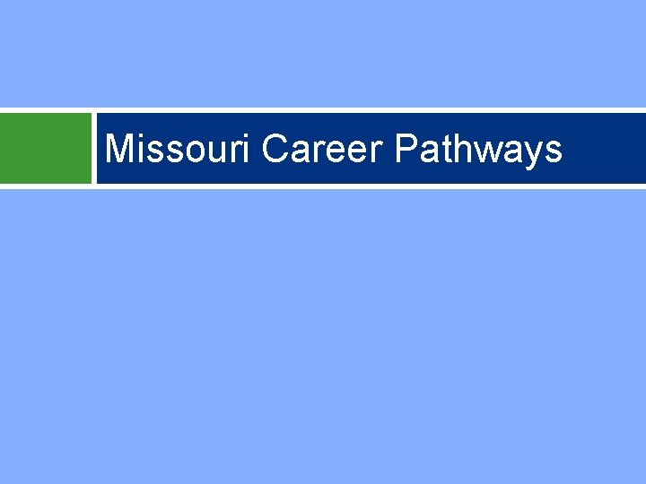 Missouri Career Pathways 