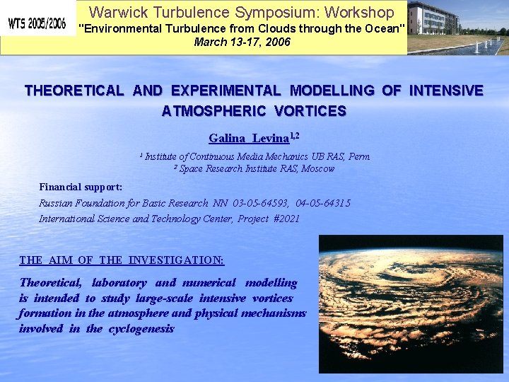 Warwick Turbulence Symposium: Workshop "Environmental Turbulence from Clouds through the Ocean" March 13 -17,
