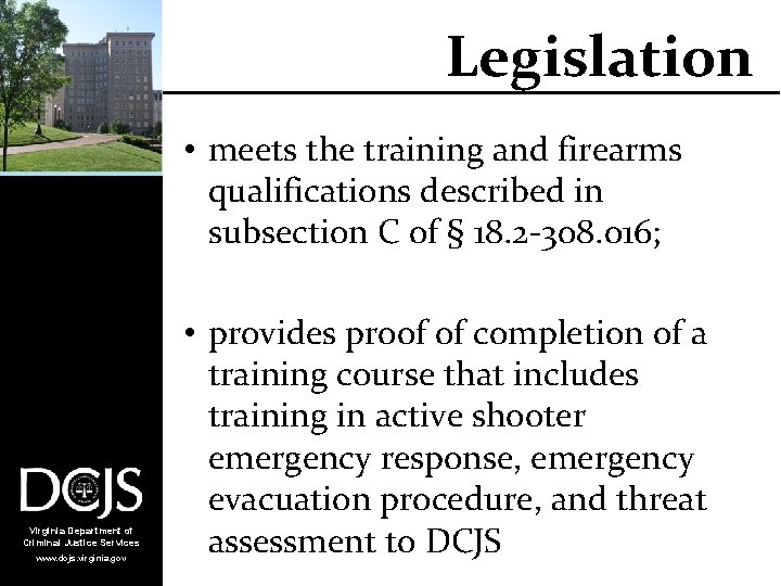Legislation • meets the training and firearms qualifications described in subsection C of §