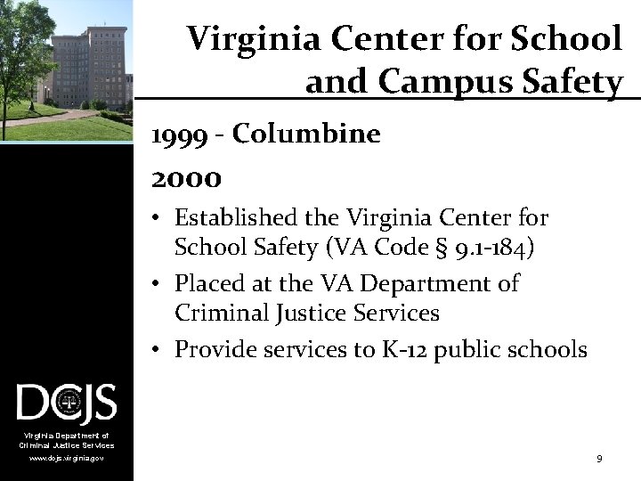 Virginia Center for School and Campus Safety 1999 - Columbine § 9. 1 -184
