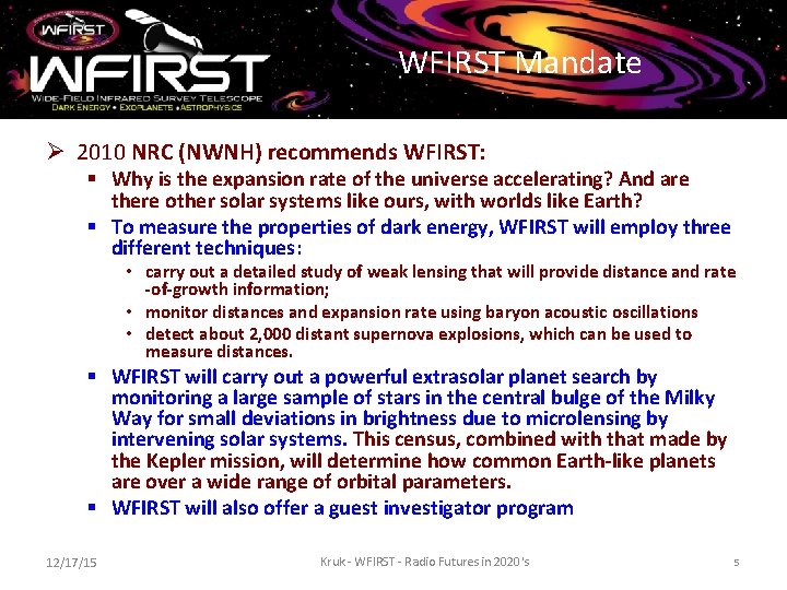 WFIRST Mandate Ø 2010 NRC (NWNH) recommends WFIRST: § Why is the expansion rate