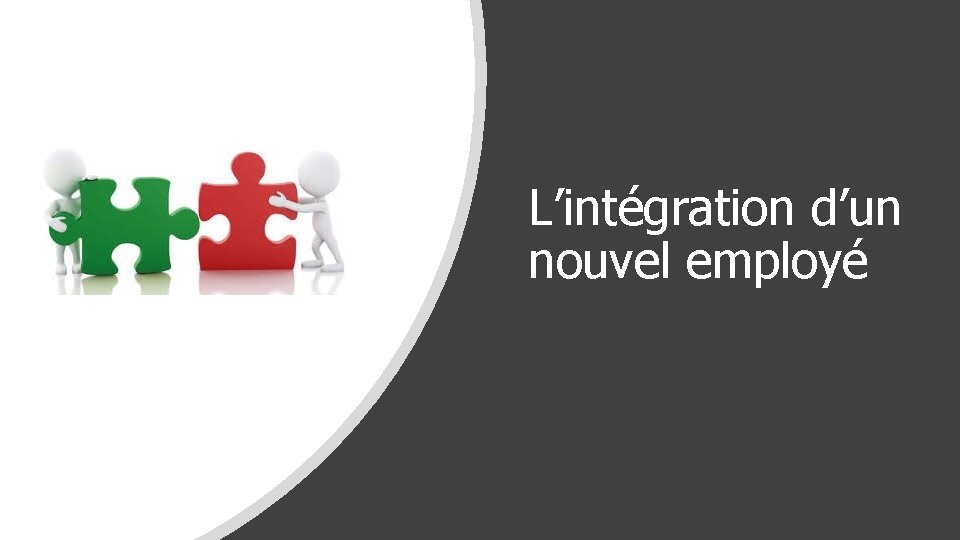 L’intégration d’un nouvel employé 