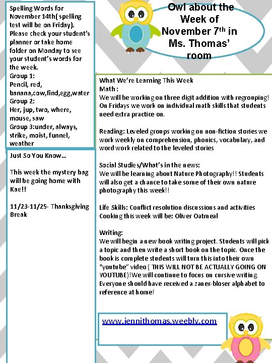 Spelling Words for November 14 th( spelling test will be on Friday). Please check