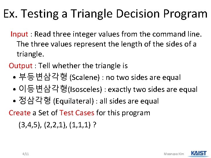 Automated Testing Techniques Moonzoo Kim CS Dept KAIST