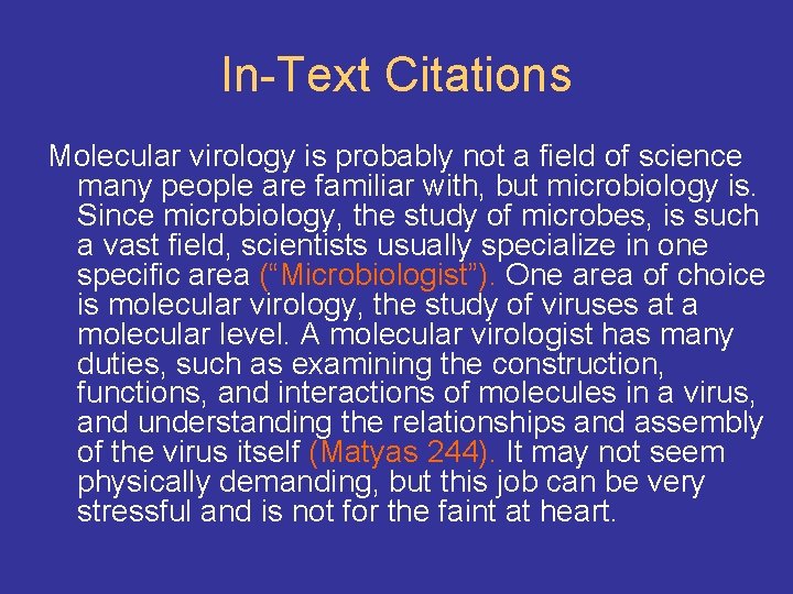In-Text Citations Molecular virology is probably not a field of science many people are