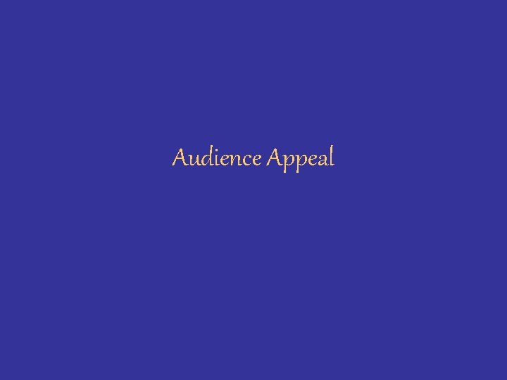 Audience Appeal 
