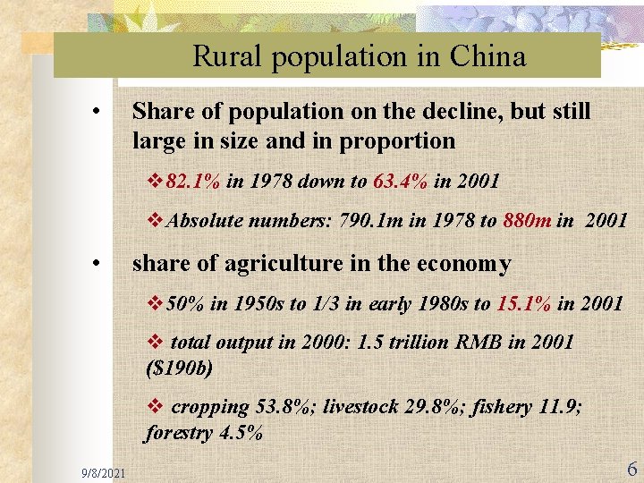 Rural population in China • Share of population on the decline, but still large