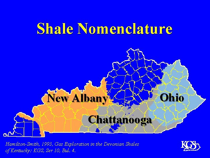 Shale Nomenclature New Albany Chattanooga Hamilton-Smith, 1993, Gas Exploration in the Devonian Shales of