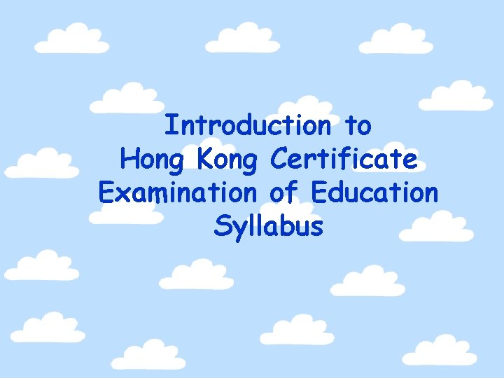 Introduction to Hong Kong Certificate Examination of Education Syllabus 