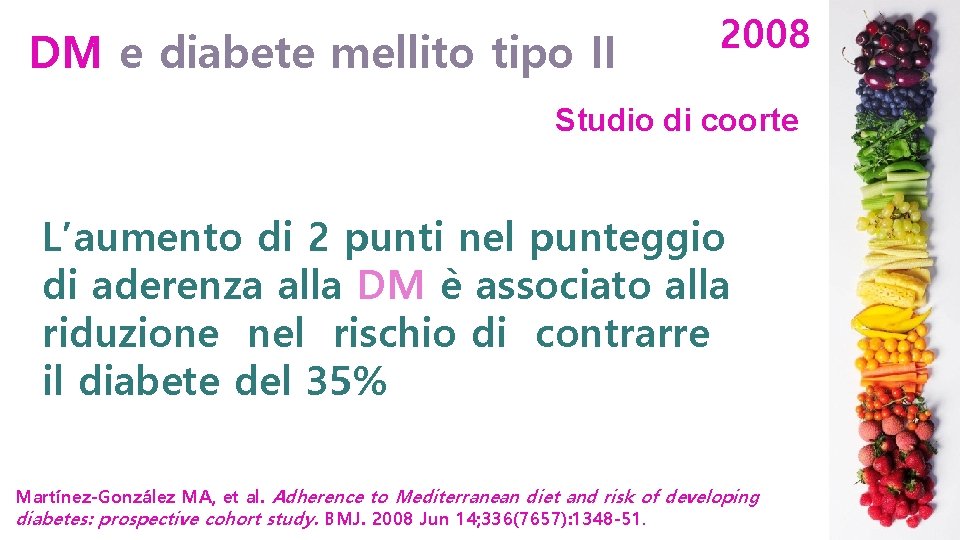 DM e diabete mellito tipo II 2008 Studio di coorte L’aumento di 2 punti