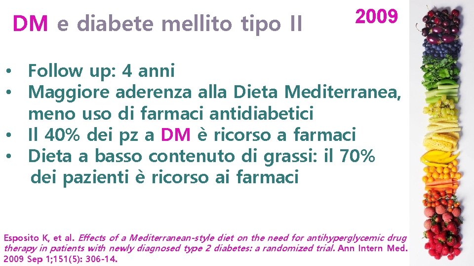 DM e diabete mellito tipo II 2009 • Follow up: 4 anni • Maggiore