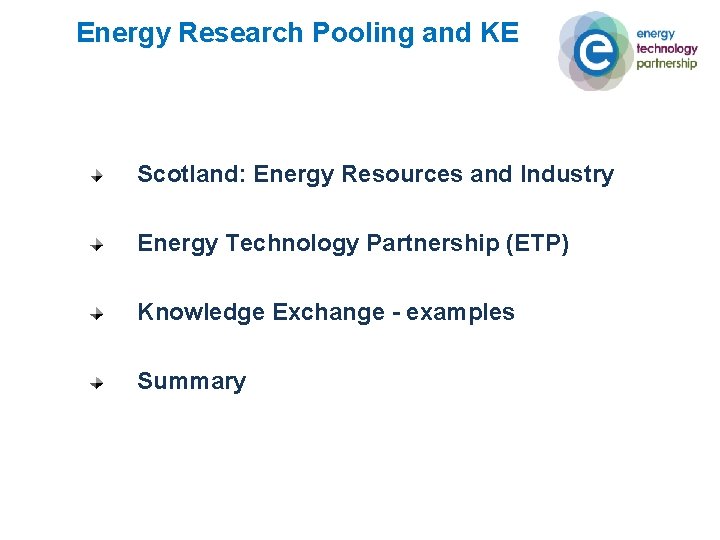 Energy Research Pooling and KE Scotland: Energy Resources and Industry Energy Technology Partnership (ETP)