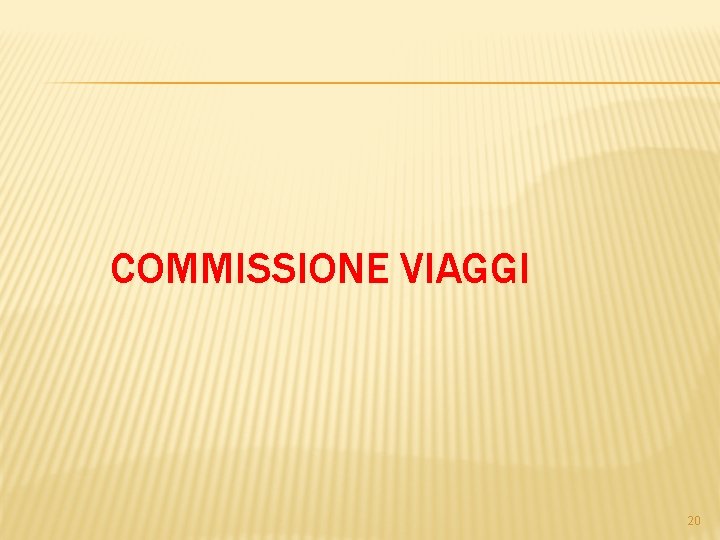 COMMISSIONE VIAGGI 20 