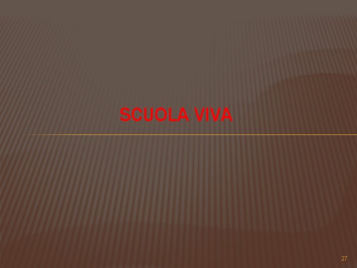 SCUOLA VIVA 27 