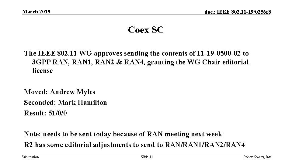 March 2019 doc. : IEEE 802. 11 -19/0256 r 8 Coex SC The IEEE