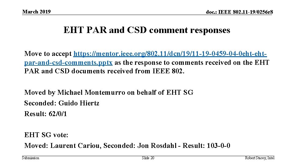 March 2019 doc. : IEEE 802. 11 -19/0256 r 8 EHT PAR and CSD