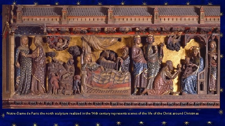 Notre-Dame de Paris: the north sculpture realized in the 14 th century represents scenes