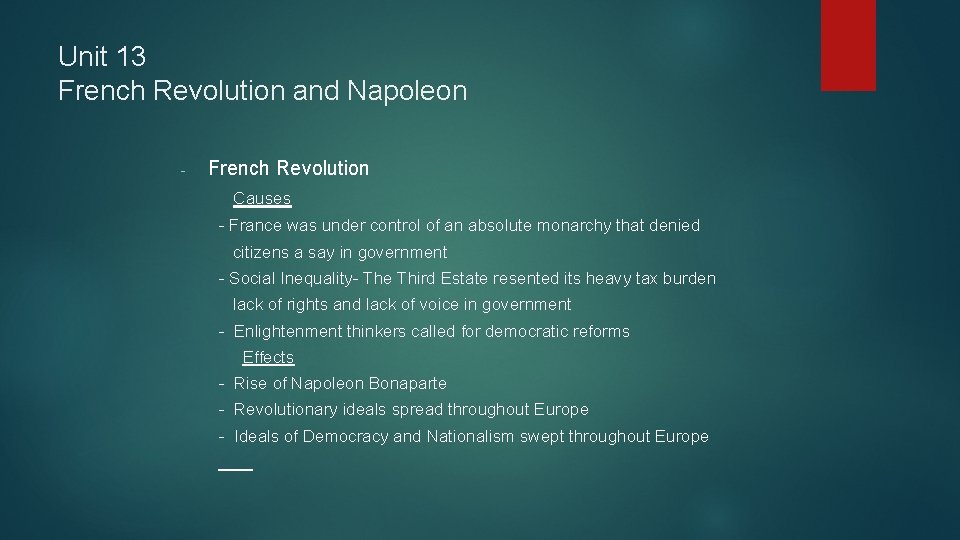 Unit 13 French Revolution and Napoleon - French Revolution Causes - France was under