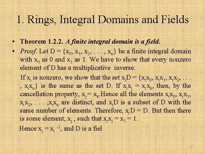 1. Rings, Integral Domains and Fields • Theorem 1. 2. 2. A finite integral