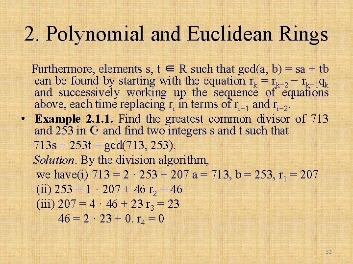 2. Polynomial and Euclidean Rings Furthermore, elements s, t ∈ R such that gcd(a,