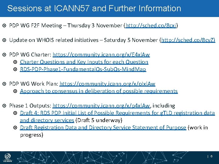 Sessions at ICANN 57 and Further Information PDP WG F 2 F Meeting –