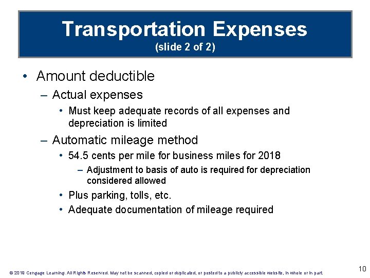Transportation Expenses (slide 2 of 2) • Amount deductible – Actual expenses • Must