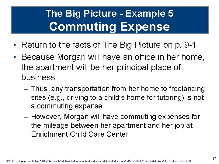 The Big Picture - Example 5 Commuting Expense • Return to the facts of