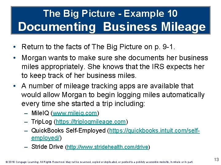 The Big Picture - Example 10 Documenting Business Mileage • Return to the facts