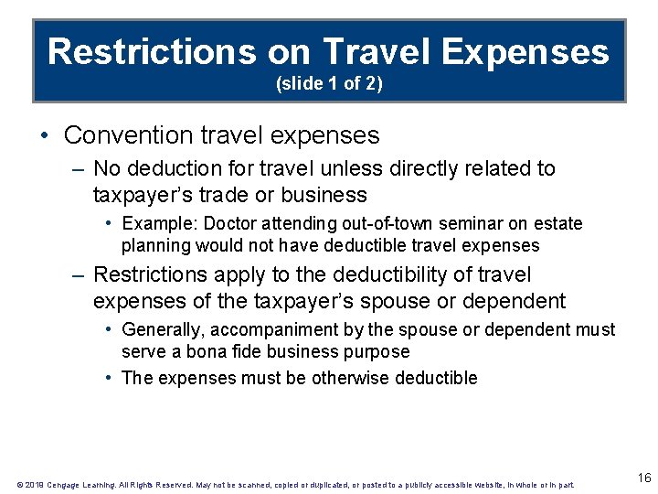 Restrictions on Travel Expenses (slide 1 of 2) • Convention travel expenses – No