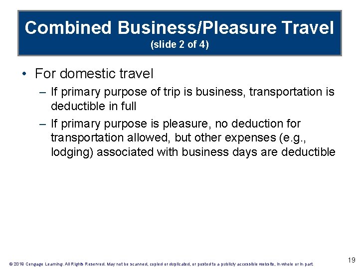Combined Business/Pleasure Travel (slide 2 of 4) • For domestic travel – If primary