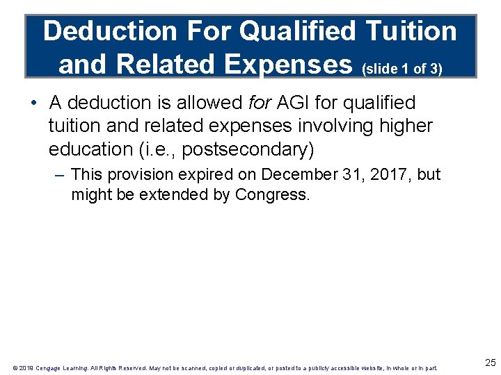Deduction For Qualified Tuition and Related Expenses (slide 1 of 3) • A deduction