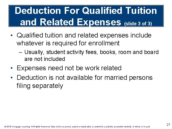 Deduction For Qualified Tuition and Related Expenses (slide 3 of 3) • Qualified tuition