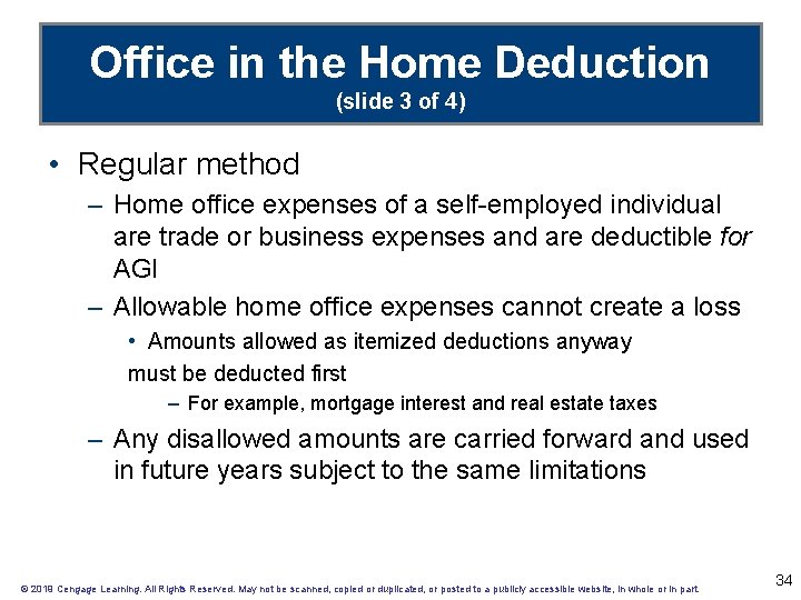 Office in the Home Deduction (slide 3 of 4) • Regular method – Home