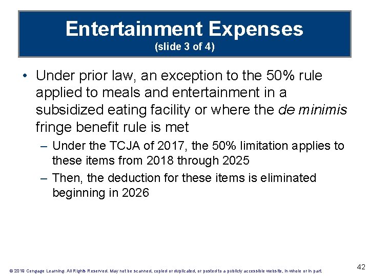 Entertainment Expenses (slide 3 of 4) • Under prior law, an exception to the