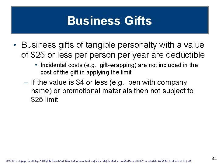 Business Gifts • Business gifts of tangible personalty with a value of $25 or