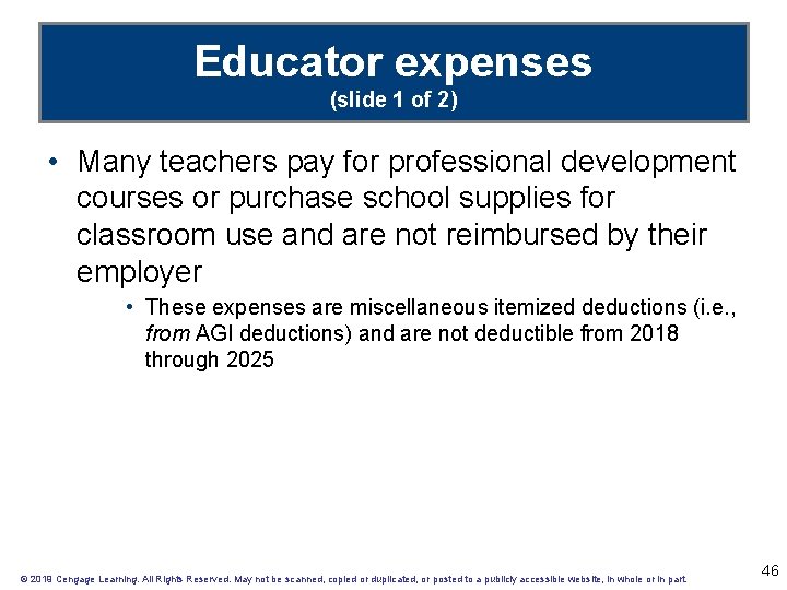 Educator expenses (slide 1 of 2) • Many teachers pay for professional development courses