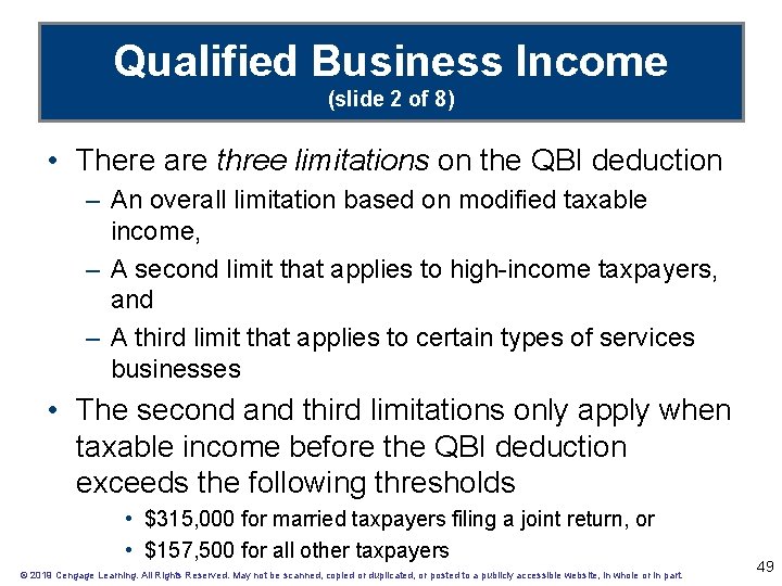 Qualified Business Income (slide 2 of 8) • There are three limitations on the