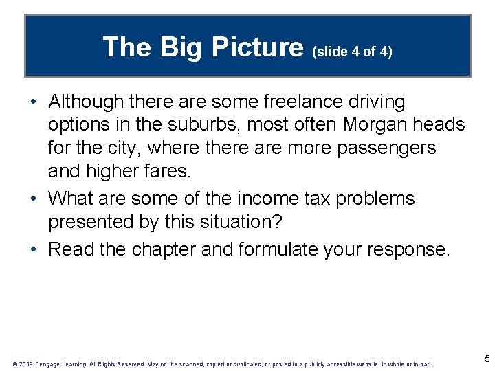 The Big Picture (slide 4 of 4) • Although there are some freelance driving
