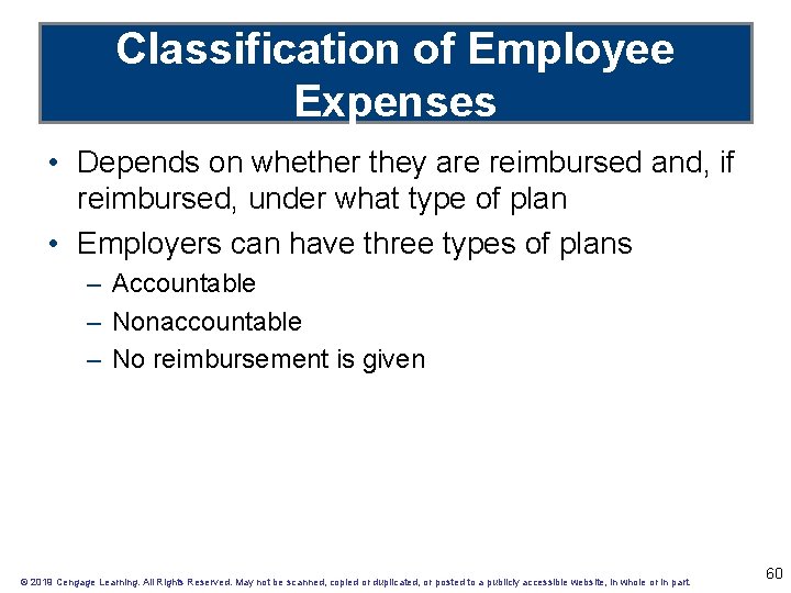 Classification of Employee Expenses • Depends on whether they are reimbursed and, if reimbursed,