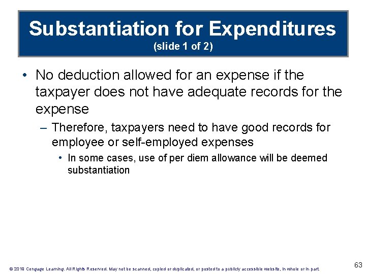 Substantiation for Expenditures (slide 1 of 2) • No deduction allowed for an expense