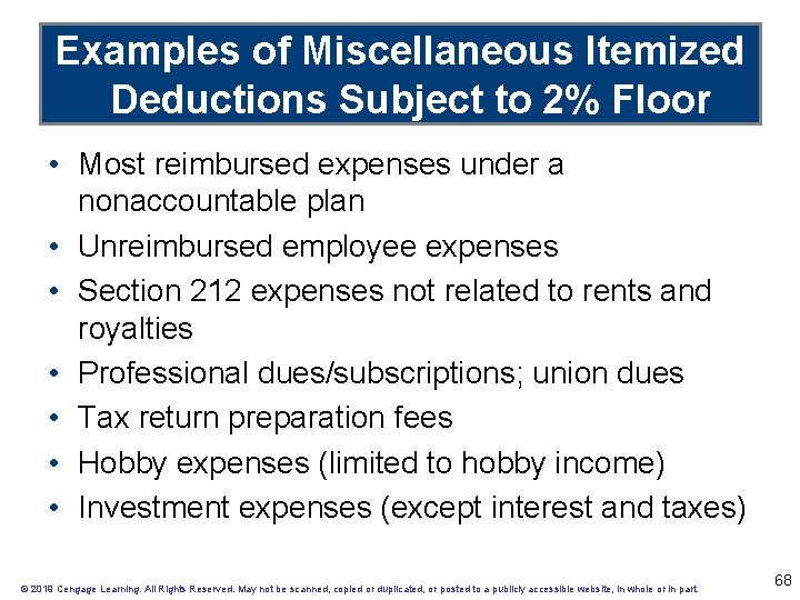 Examples of Miscellaneous Itemized Deductions Subject to 2% Floor • Most reimbursed expenses under